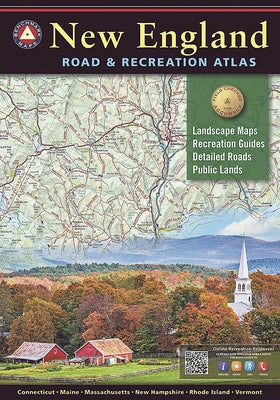 New England Road & Recreation Atlas by Benchmark