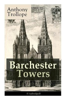 Barchester Towers (Unabridged): Victorian Classic by Trollope, Anthony