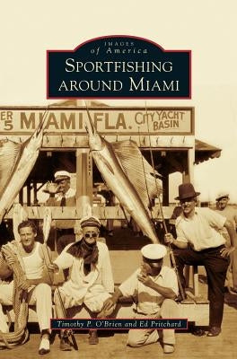 Sportfishing Around Miami by O'Brien, Timothy P.