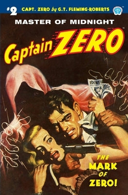 Captain Zero #2: The Mark of Zero! by Fleming-Roberts, G. T.