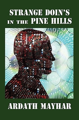 Strange Doin's in the Pine Hills: Stories of Fantasy and Mystery in East Texas by Mayhar, Ardath