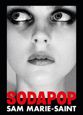 Sam Marie-Saint: Sodapop by Marie-Saint, Sam