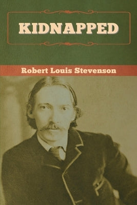 Kidnapped by Stevenson, Robert Louis