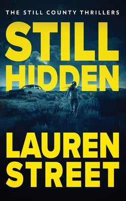 Still Hidden by Street, Lauren