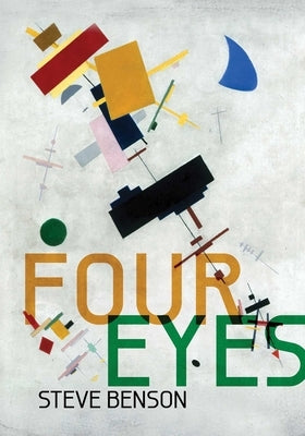Four Eyes by Benson, Steve