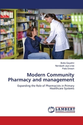 Modern Community Pharmacy and management by Gayathri, Botta