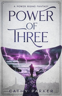 Power of Three: The Novel of a Whale, a Woman, and an Alien Child by Parker, Cathy