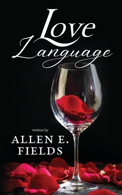 Love Language by Fields, Allen E.