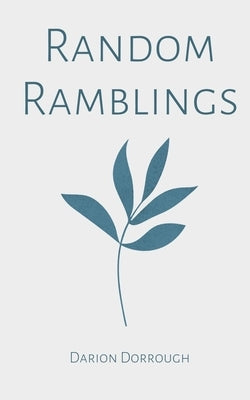 Random Ramblings by Dorrough, Darion