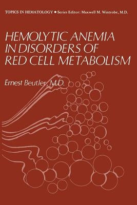 Hemolytic Anemia in Disorders of Red Cell Metabolism by Lindbergh, Ernest