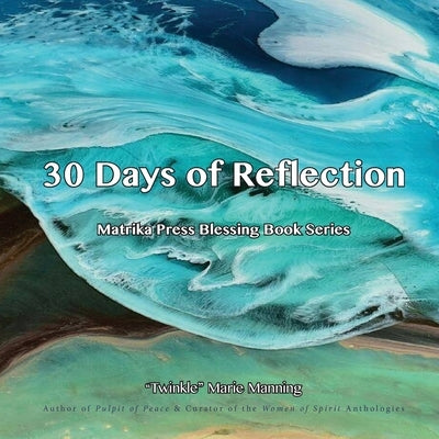30 Days of Reflection: Blessing Book by Manning, Twinkle Marie