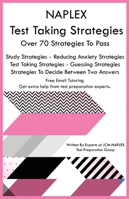 NAPLEX Test Taking Strategies by Test Preparation Group, Jcm-Naplex