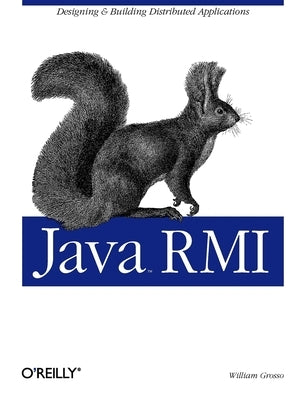 Java RMI by Grosso, William