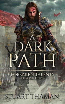 A Dark Path: Grimdark LitRPG by Thaman, Stuart