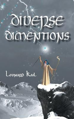 Diverse Dimentions by Kail, Leonard