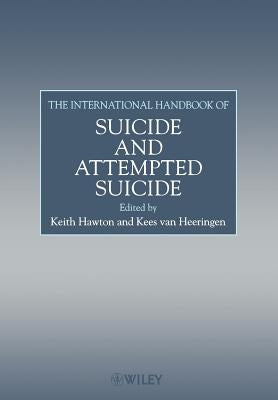 The International Handbook of Suicide and Attempted Suicide by Hawton, Keith