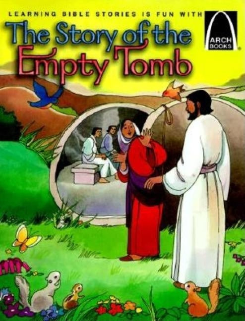 The Story of the Empty Tomb - Arch Books by Bryan Davis