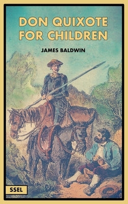 Don Quixote for Children (Illustrated): Easy to Read Layout by Baldwin, James
