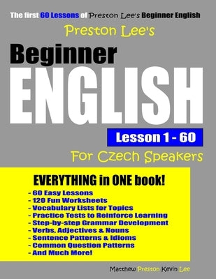 Preston Lee's Beginner English Lesson 1 - 60 For Czech Speakers by Preston, Matthew