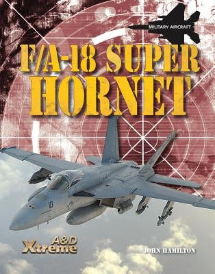 F/A-18 Super Hornet by Hamilton, John