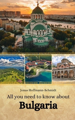 All you need to know about Bulgaria by Chambers, Linda Amber