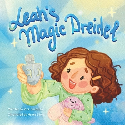 Leah's Magic Dreidel by Duchalski, Rick