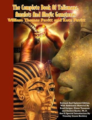 The Complete Book of Talismans, Amulets and Magic Gemstones by Pavitt, Kate
