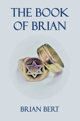The Book of Brian by Bert, Brian