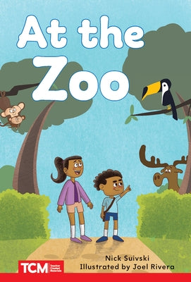 At the Zoo: Level 2: Book 17 by Suivski, Nick