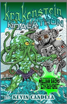 Krakenstein VS. Koalatron by McDevitt, Bradley K.