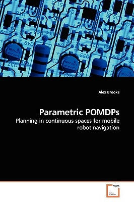Parametric POMDPs by Brooks, Alex