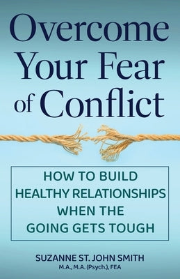 Overcome Your Fear of Conflict by St John Smith, Suzanne