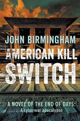 American Kill Switch by Birmingham, John