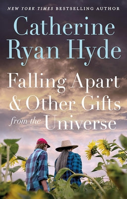 Falling Apart and Other Gifts from the Universe by Hyde, Catherine Ryan