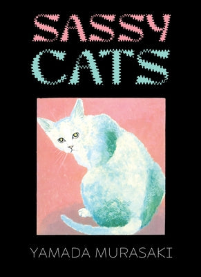 Sassy Cats by Murasaki, Yamada