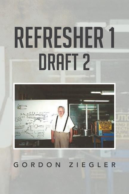Refresher 1 Draft 2 by Ziegler, Gordon