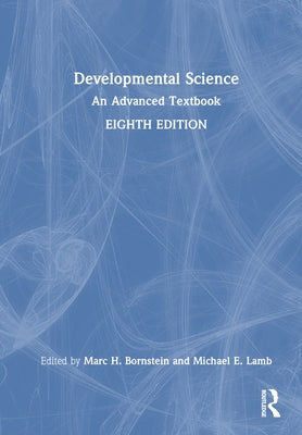 Developmental Science: An Advanced Textbook by Bornstein, Marc H.