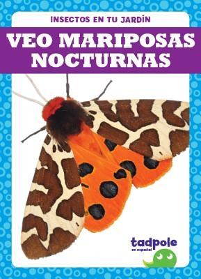 Veo Mariposas Nocturnas (I See Moths) by Nilsen, Genevieve