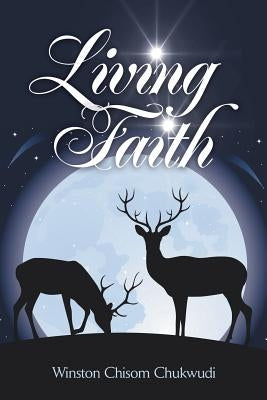 Living Faith by Chukwudi, Winston Chisom