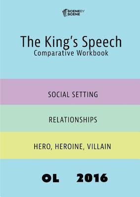 The King's Speech Comparative Workbook OL16 by Farrell, Amy