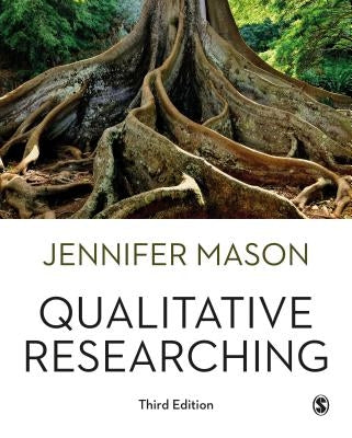 Qualitative Researching by Mason, Jennifer