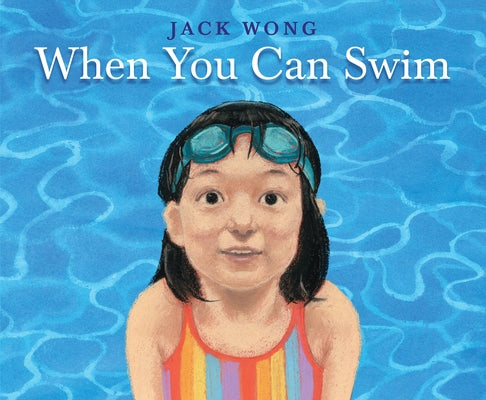 When You Can Swim by Wong, Jack