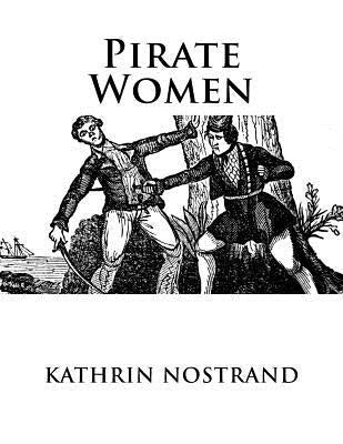 Pirate Women by Nostrand, Kathrin