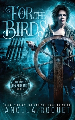For the Birds by Roquet, Angela
