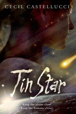 Tin Star by Castellucci, Cecil