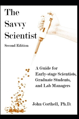 The Savvy Scientist by Corthell, John