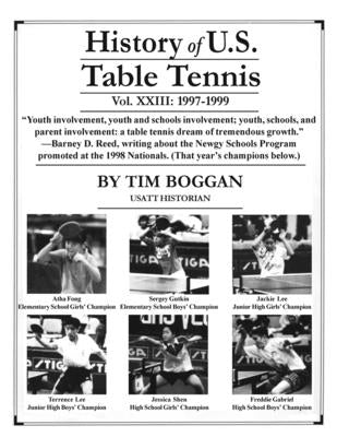 History of U.S. Table Tennis, Volume 23 by Boggan, Tim
