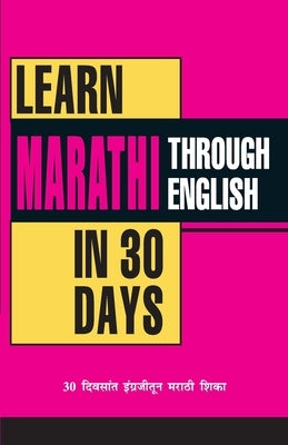 Learn Marathi in 30 Days Through ( English) by Vikal, Krishna Gopal