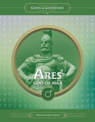 Ares: God of War by Loh-Hagan, Virginia