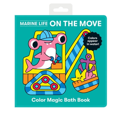Marine Life on the Move Color Magic Bath Book by Mudpuppy